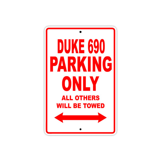 Duke 690 Motorcycle Parking Only All Others Will Be Towed Aluminum Metal Sign