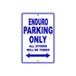 Enduro Motorcycle Parking Only All Others Will Be Towed Aluminum Metal Sign