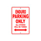 Enduro Motorcycle Parking Only All Others Will Be Towed Aluminum Metal Sign