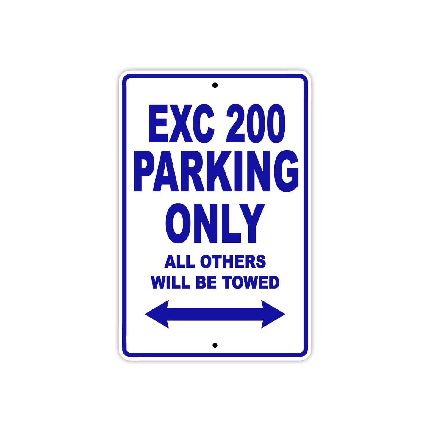 EXC 200 Motorcycle Parking Only All Others Will Be Towed Aluminum Metal Sign