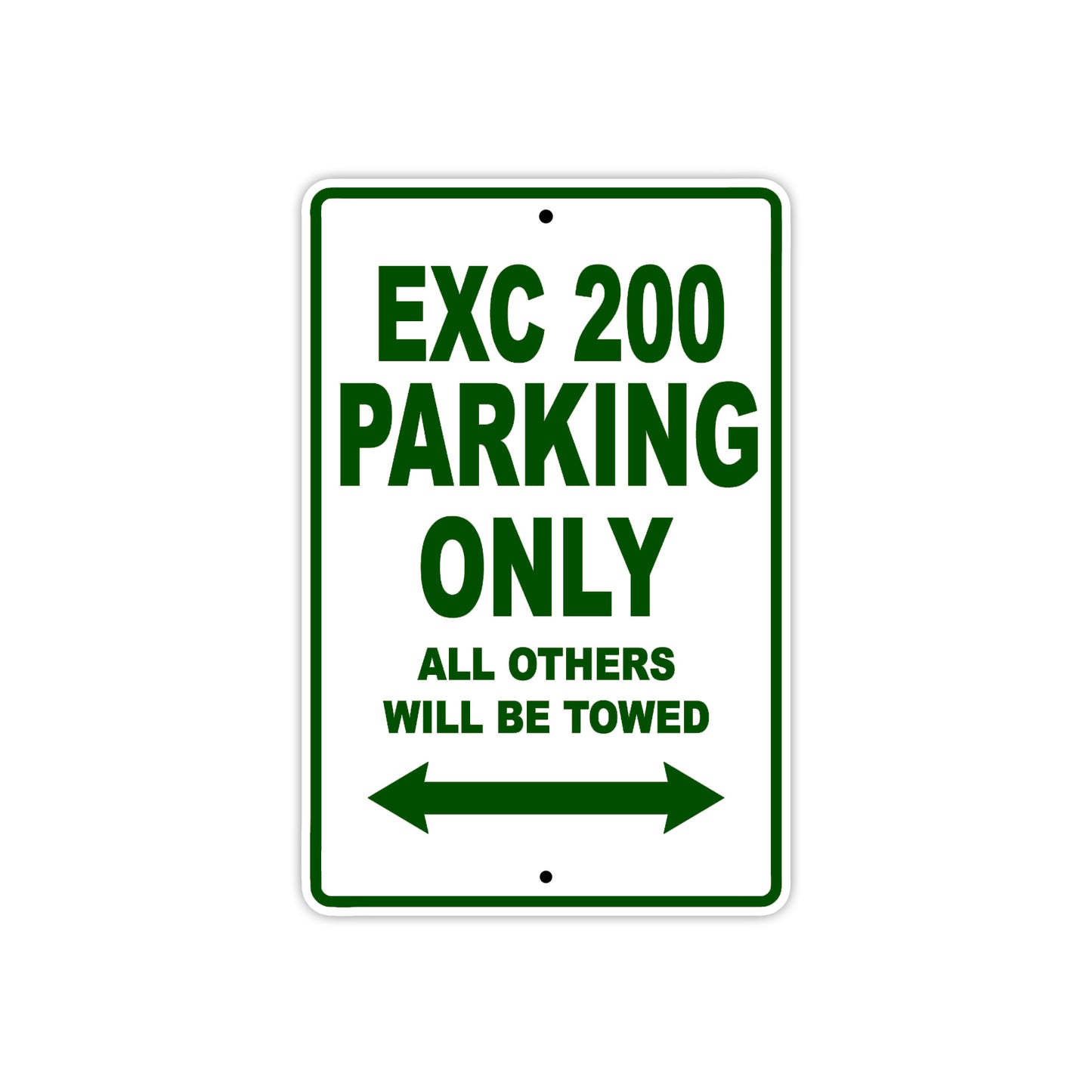 EXC 200 Motorcycle Parking Only All Others Will Be Towed Aluminum Metal Sign