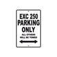 EXC 250 Motorcycle Parking Only All Others Will Be Towed Aluminum Metal Sign
