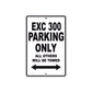 EXC 300 Motorcycle Parking Only All Others Will Be Towed Aluminum Metal Sign