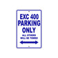 EXC 400 Motorcycle Parking Only All Others Will Be Towed Aluminum Metal Sign