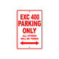 EXC 400 Motorcycle Parking Only All Others Will Be Towed Aluminum Metal Sign