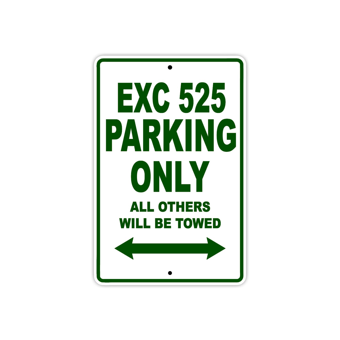 EXC 525 Motorcycle Parking Only All Others Will Be Towed Aluminum Metal Sign