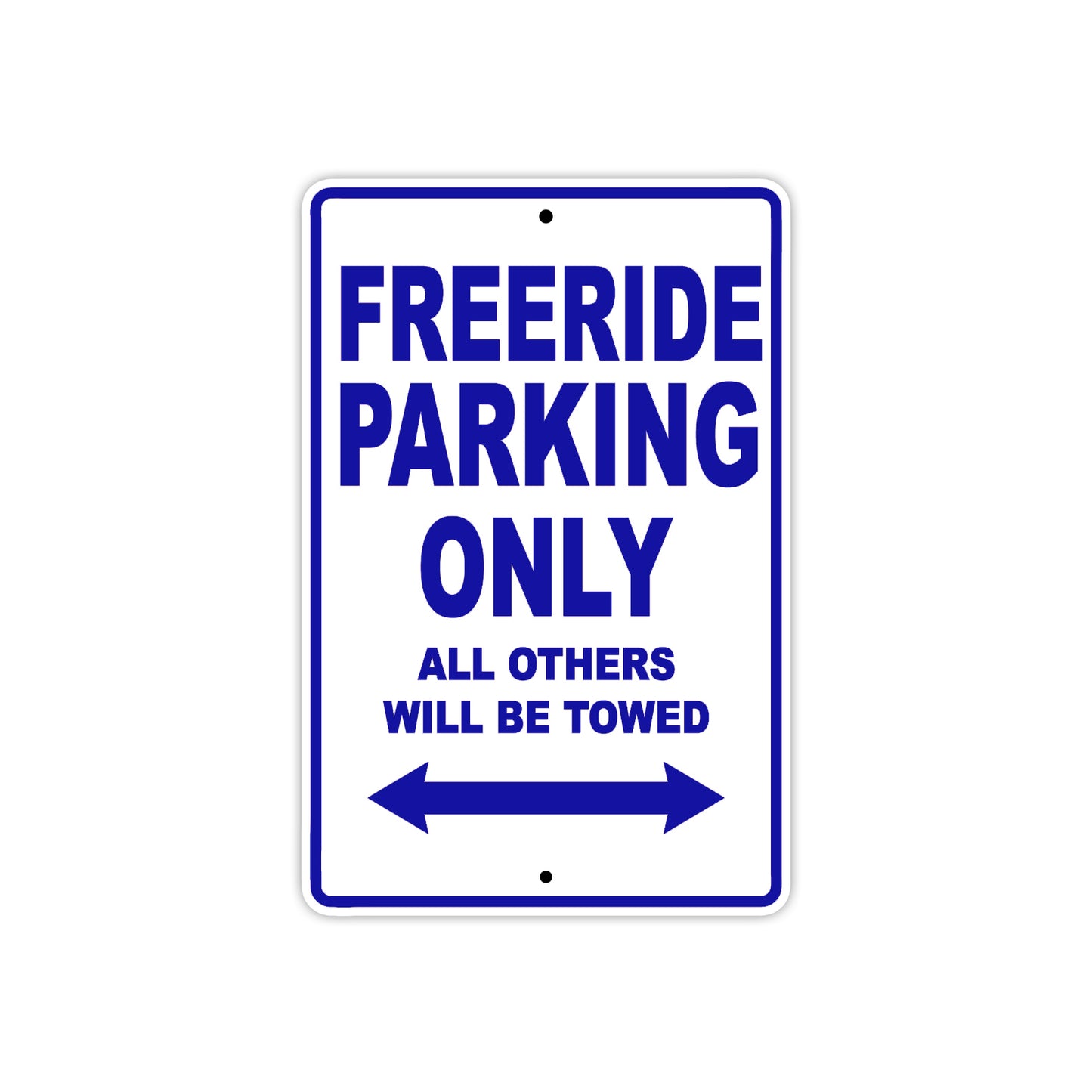 Freeride Motorcycle Parking Only All Others Will Be Towed Aluminum Metal Sign