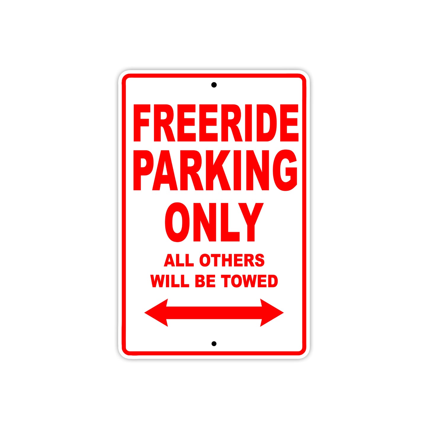 Freeride Motorcycle Parking Only All Others Will Be Towed Aluminum Metal Sign