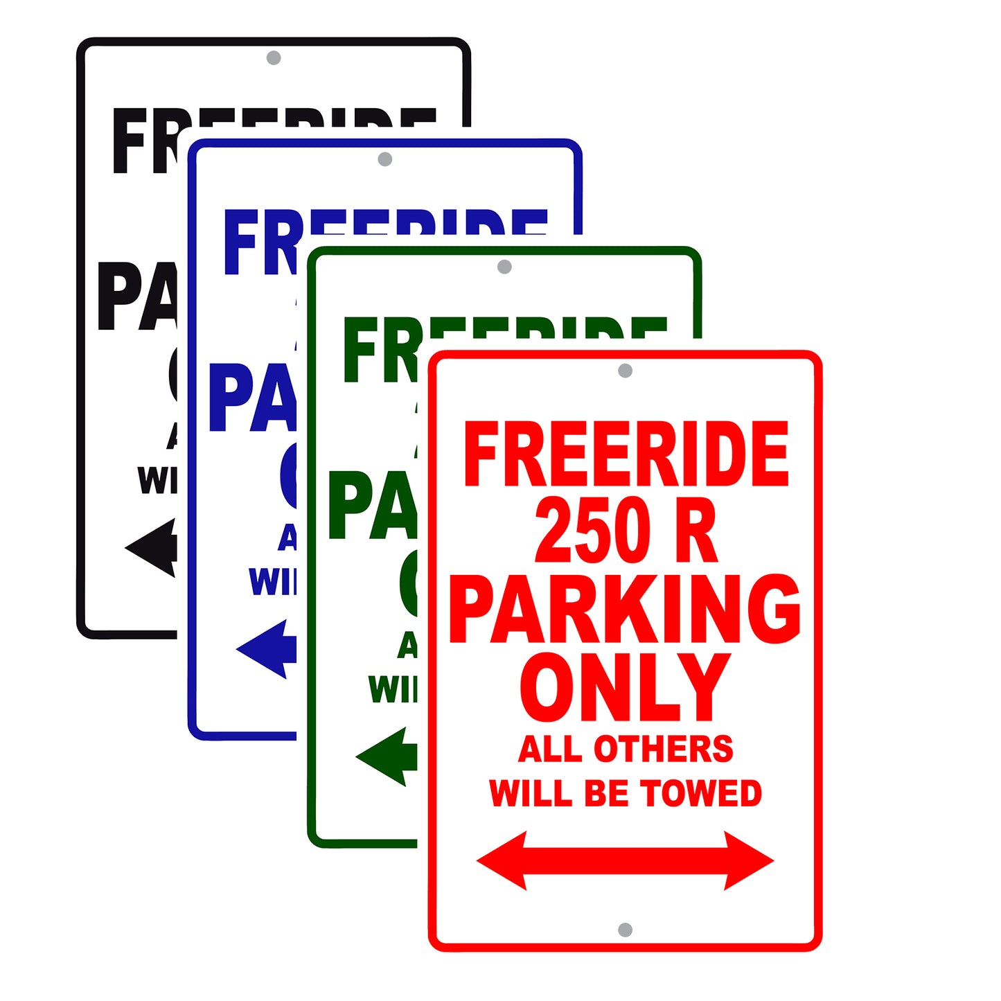 Freeride 250 R Motorcycle Parking Only All Others Will Be Towed Aluminum Metal Sign