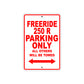 Freeride 250 R Motorcycle Parking Only All Others Will Be Towed Aluminum Metal Sign