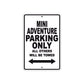 Mini Adventure Motorcycle Parking Only All Others Will Be Towed Aluminum Metal Sign