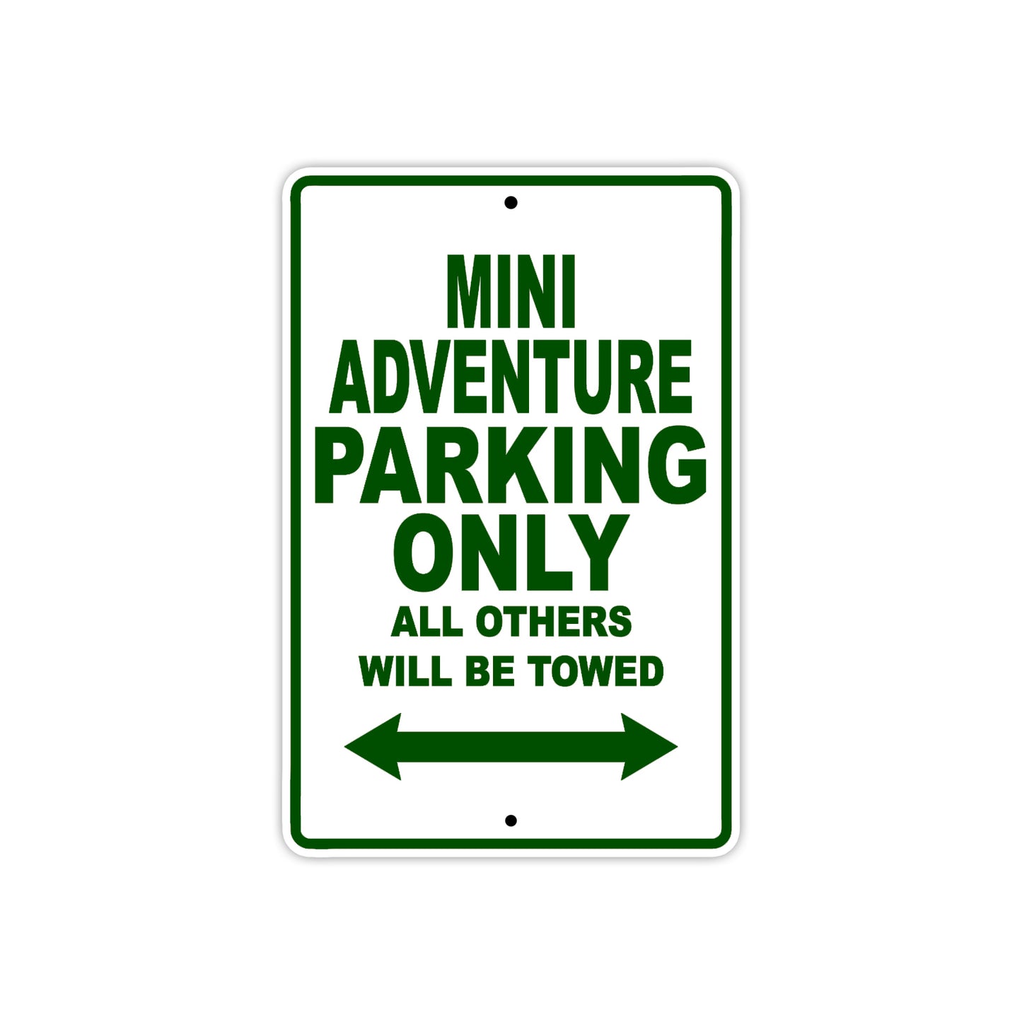 Mini Adventure Motorcycle Parking Only All Others Will Be Towed Aluminum Metal Sign