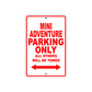 Mini Adventure Motorcycle Parking Only All Others Will Be Towed Aluminum Metal Sign