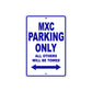 MXC Motorcycle Parking Only All Others Will Be Towed Aluminum Metal Sign