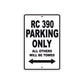 RC 390 Motorcycle Parking Only All Others Will Be Towed Aluminum Metal Sign