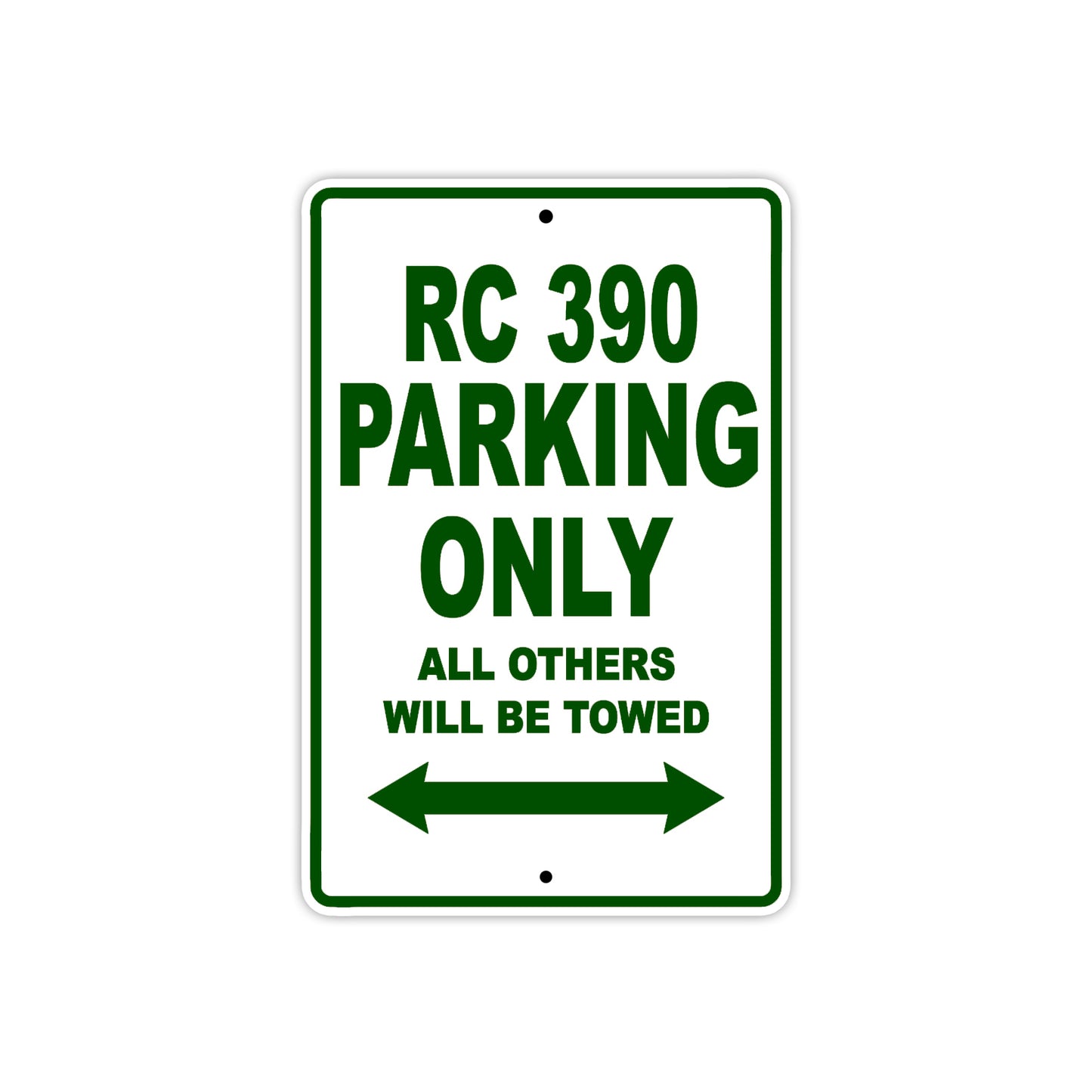 RC 390 Motorcycle Parking Only All Others Will Be Towed Aluminum Metal Sign