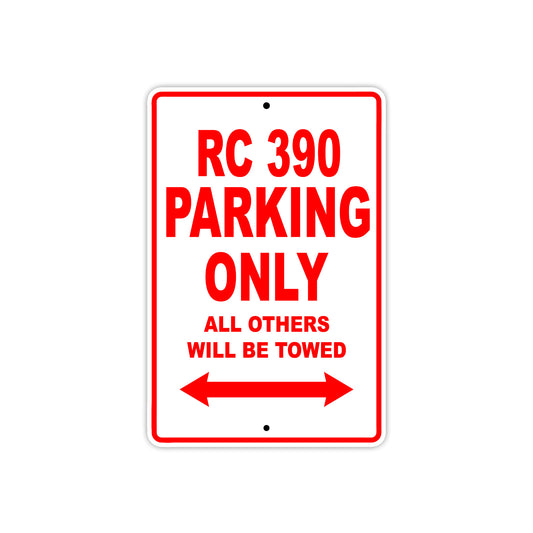RC 390 Motorcycle Parking Only All Others Will Be Towed Aluminum Metal Sign