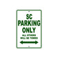 SC Motorcycle Parking Only All Others Will Be Towed Aluminum Metal Sign