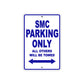 SMC Motorcycle Parking Only All Others Will Be Towed Aluminum Metal Sign