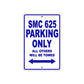 SMC 625 Motorcycle Parking Only All Others Will Be Towed Aluminum Metal Sign