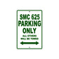 SMC 625 Motorcycle Parking Only All Others Will Be Towed Aluminum Metal Sign