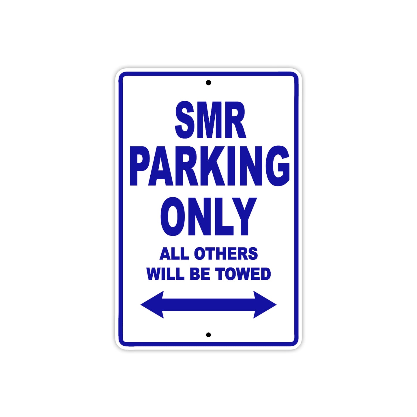 SMR Motorcycle Parking Only All Others Will Be Towed Aluminum Metal Sign