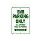 SMR Motorcycle Parking Only All Others Will Be Towed Aluminum Metal Sign