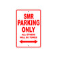 SMR Motorcycle Parking Only All Others Will Be Towed Aluminum Metal Sign