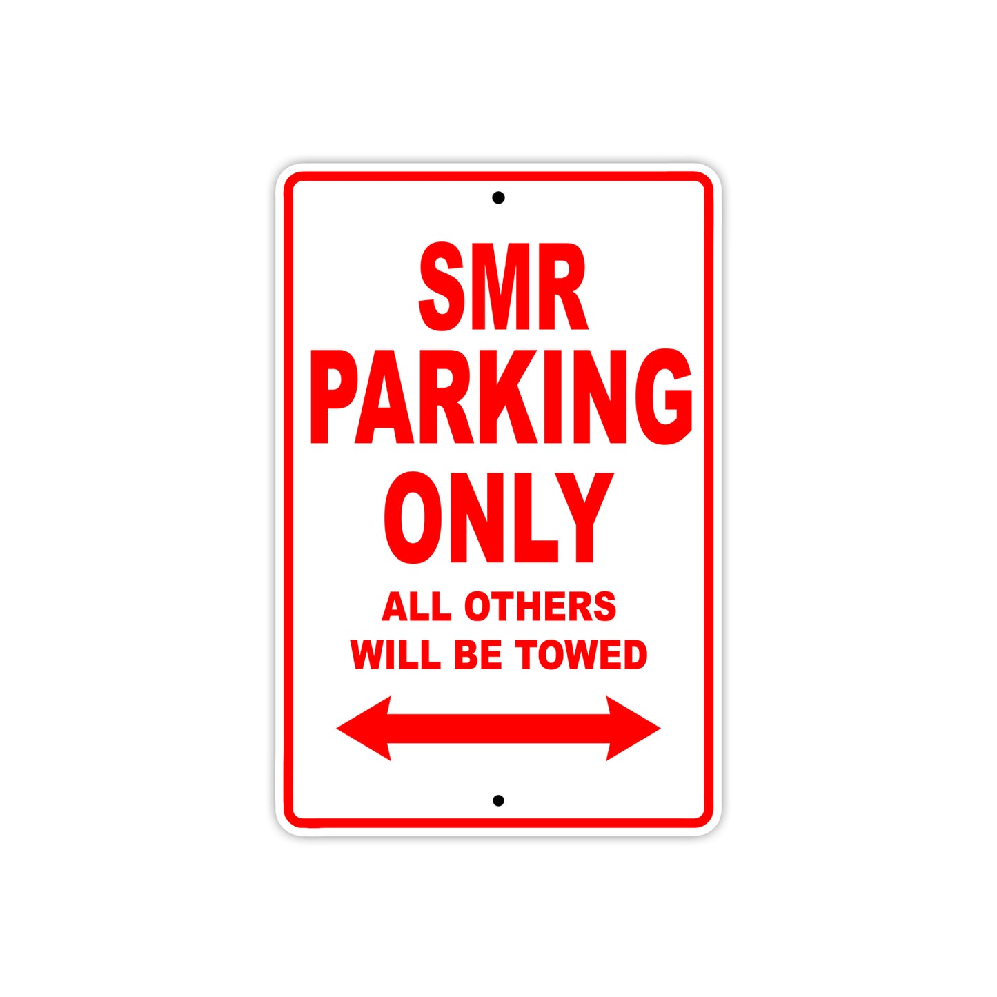 SMR Motorcycle Parking Only All Others Will Be Towed Aluminum Metal Sign