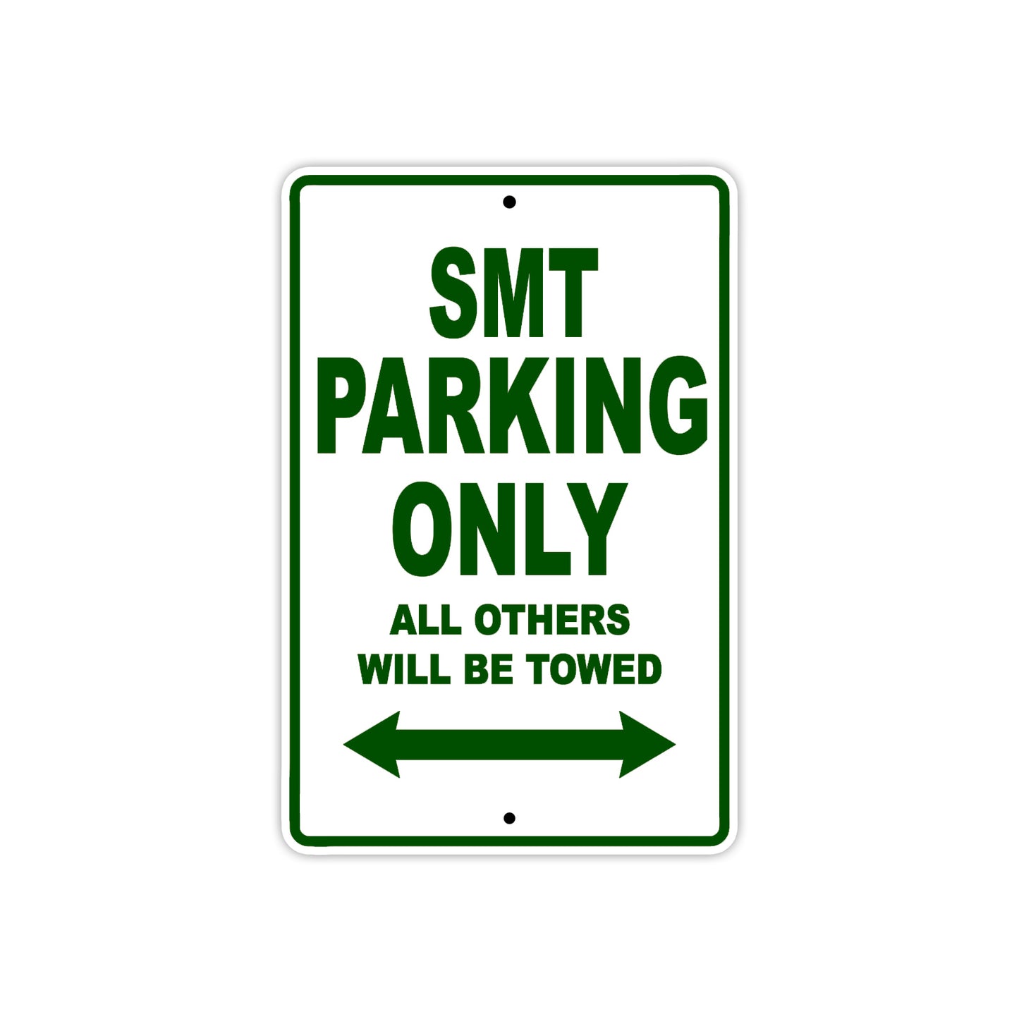 SMT Motorcycle Parking Only All Others Will Be Towed Aluminum Metal Sign