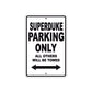 Superduke Motorcycle Parking Only All Others Will Be Towed Aluminum Metal Sign