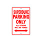 Superduke Motorcycle Parking Only All Others Will Be Towed Aluminum Metal Sign