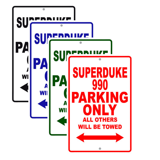 Superduke 990 Motorcycle Parking Only All Others Will Be Towed Aluminum Metal Sign