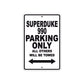 Superduke 990 Motorcycle Parking Only All Others Will Be Towed Aluminum Metal Sign