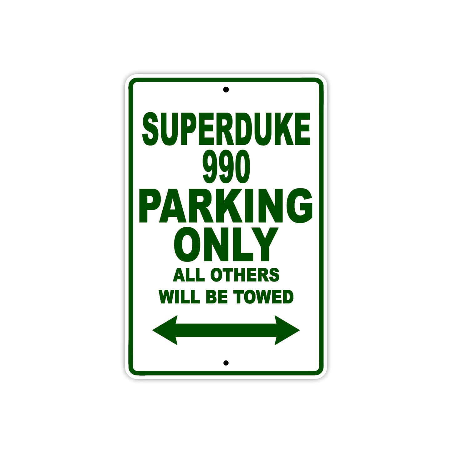 Superduke 990 Motorcycle Parking Only All Others Will Be Towed Aluminum Metal Sign