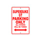 Superduke GT Motorcycle Parking Only All Others Will Be Towed Aluminum Metal Sign