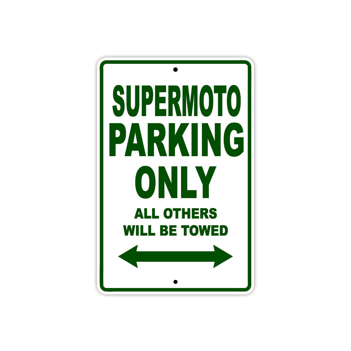 Supermoto Motorcycle Parking Only All Others Will Be Towed Aluminum Metal Sign