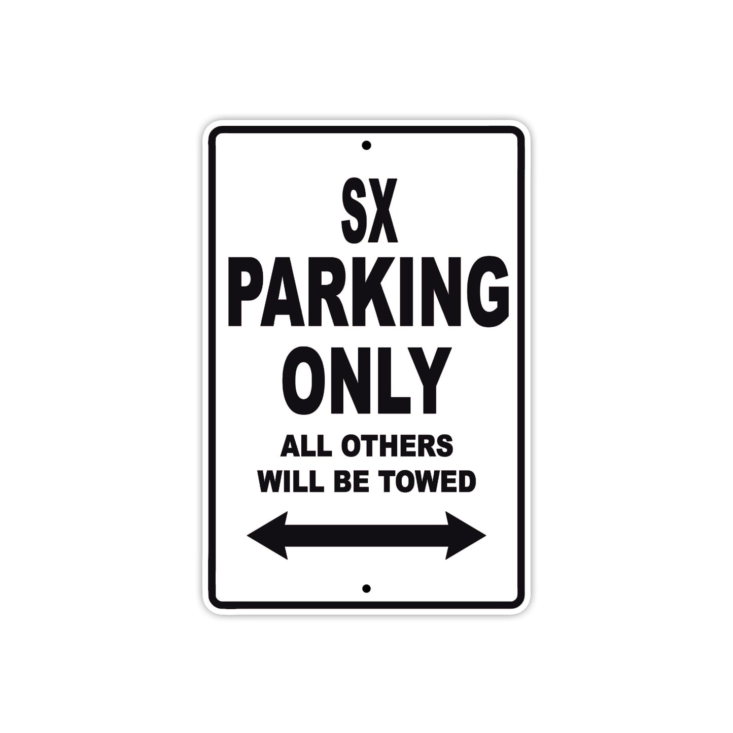 SX Motorcycle Parking Only All Others Will Be Towed Aluminum Metal Sign