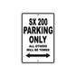 SX 200 Motorcycle Parking Only All Others Will Be Towed Aluminum Metal Sign