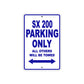SX 200 Motorcycle Parking Only All Others Will Be Towed Aluminum Metal Sign