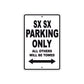 SX SX Motorcycle Parking Only All Others Will Be Towed Aluminum Metal Sign