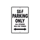 SX-F Motorcycle Parking Only All Others Will Be Towed Aluminum Metal Sign