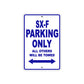 SX-F Motorcycle Parking Only All Others Will Be Towed Aluminum Metal Sign