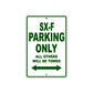 SX-F Motorcycle Parking Only All Others Will Be Towed Aluminum Metal Sign
