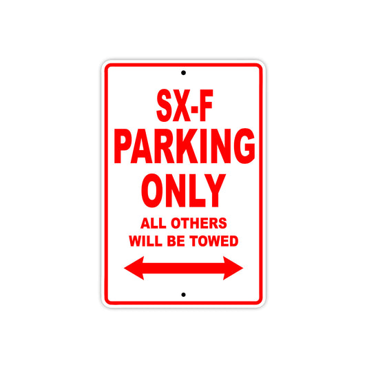 SX-F Motorcycle Parking Only All Others Will Be Towed Aluminum Metal Sign