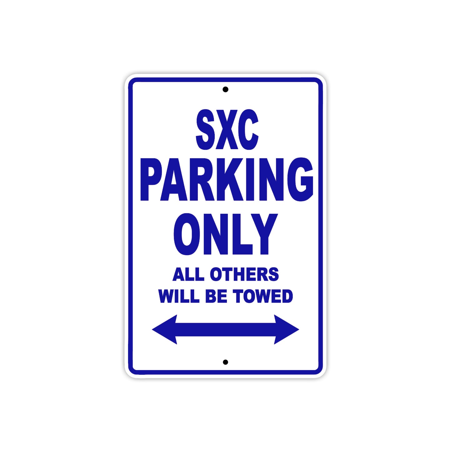 SXC Motorcycle Parking Only All Others Will Be Towed Aluminum Metal Sign