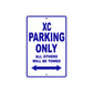XC Motorcycle Parking Only All Others Will Be Towed Aluminum Metal Sign