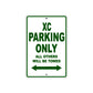XC Motorcycle Parking Only All Others Will Be Towed Aluminum Metal Sign