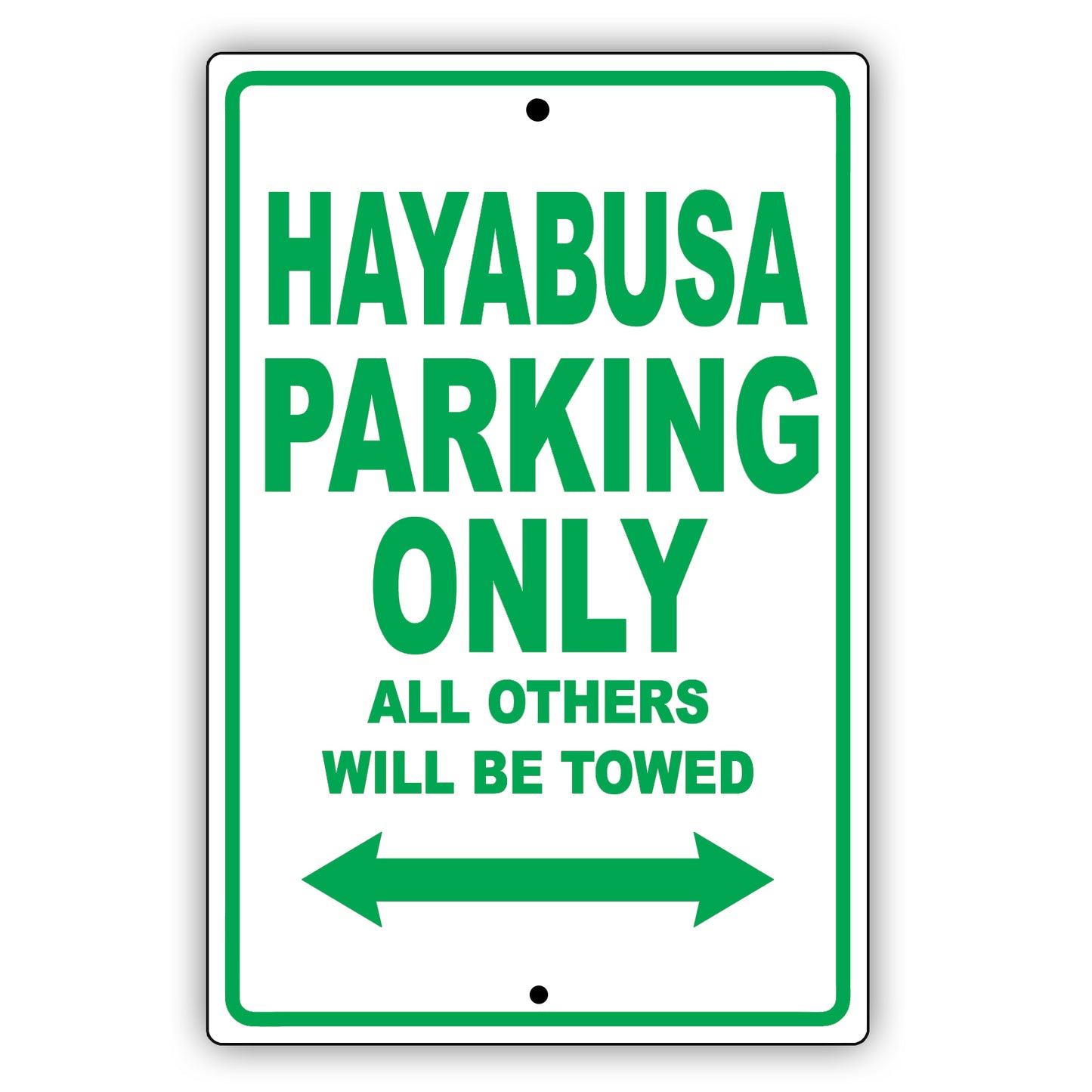 Hayabusa Motorcycle Parking Only All Others Will Be Towed Aluminum Metal Sign