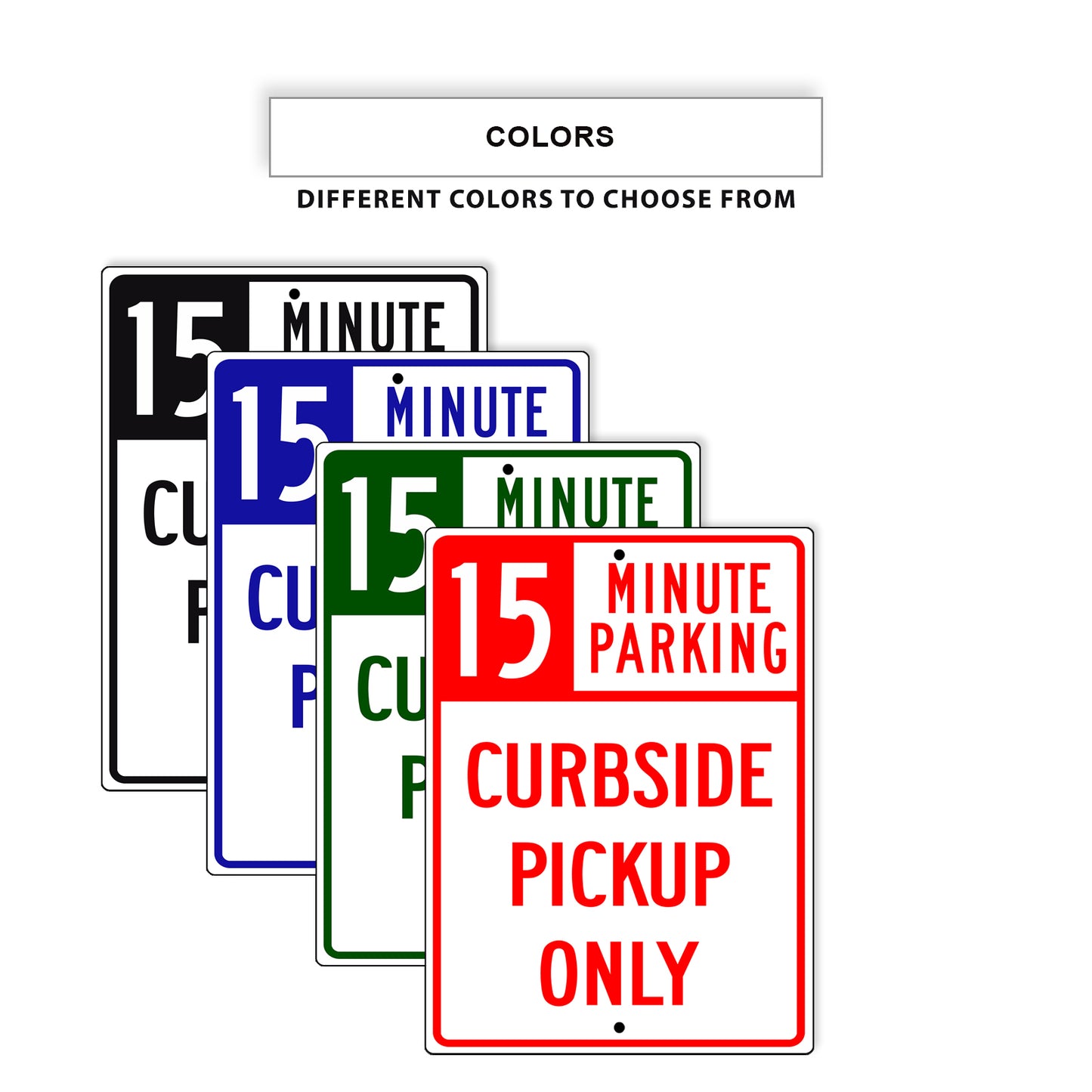 15 Minute Parking Curbside Pickup Only Aluminum Metal Signs